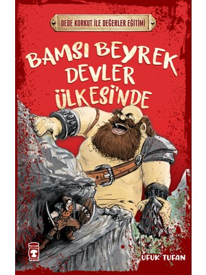 Bamsı Beyrek Devler Ülkesinde - Dede Korkut Ile Değerler Eğitimi