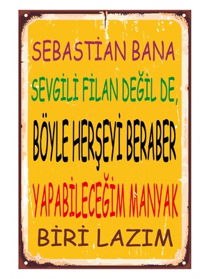 No 77 Sebastian Bana Sevgili Falan Deil Ahşap Poster