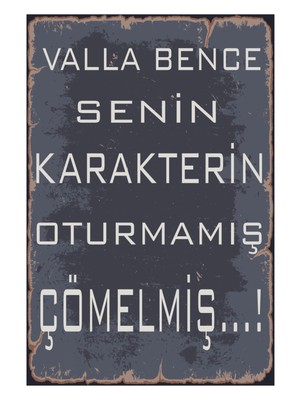 No 77 Valla Bence Senin Karakterin Ahşap Poster