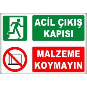 Uyarı ve Yönlendirme Levhaları " Acil Çıkış Kapısı Malzeme Koymayın" 25X35CM Dekota Levha