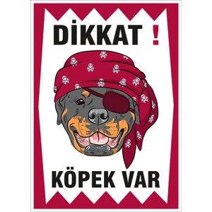 Uyarı ve Yönlendirme Levhaları " Dikkat Köpek Var" 25X35CM Dekota Levha