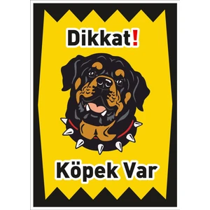Uyarı ve Yönlendirme Levhaları " Dikkat Köpek Var" 25X35CM Dekota Levha