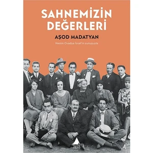 Sahnemizin Değerleri - Aşod Madatyan