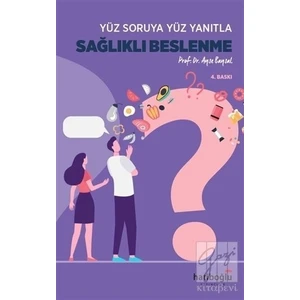 Hatiboğlu Yayınları Yüz Soruya Yanıtla Sağlıklı Beslenme
