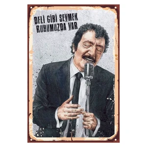 Deli Gibi Sevmek Ruhumuzda Var Ahşap Poster