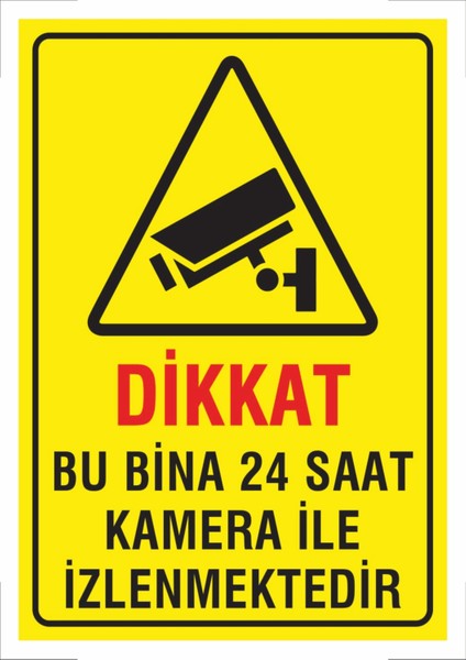 Uyarı ve Yönlendirme Levhaları " Dikkat Bu Bina Kamera ile Izlenmektedir" 25X35CM Dekota