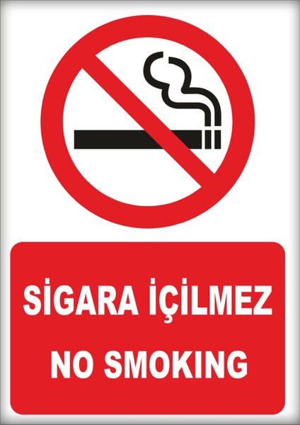 Uyarı ve Yönlendirme Levhaları " Sigara Içilmez No Smoking" 25X35CM Dekota Levha