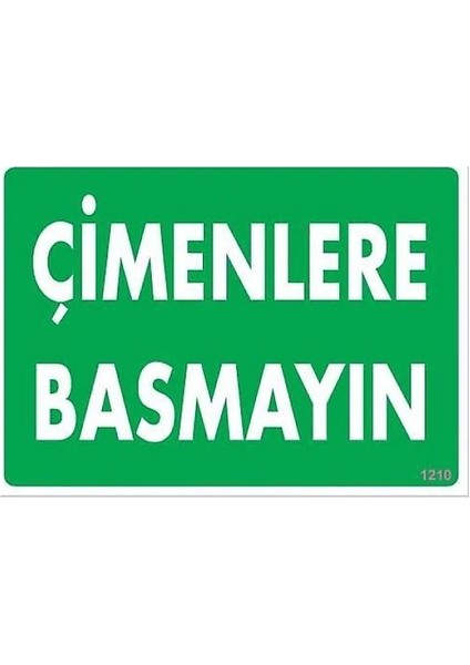 Uyarı Levhası Çimenlere Basmayın 1210