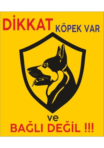 Dikkat Köpek Var Levhası