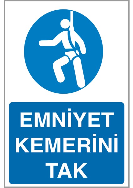 Emniyet Kemerini Tak Uyarı ve Iş Güvenlik Levhası A4 Pvc