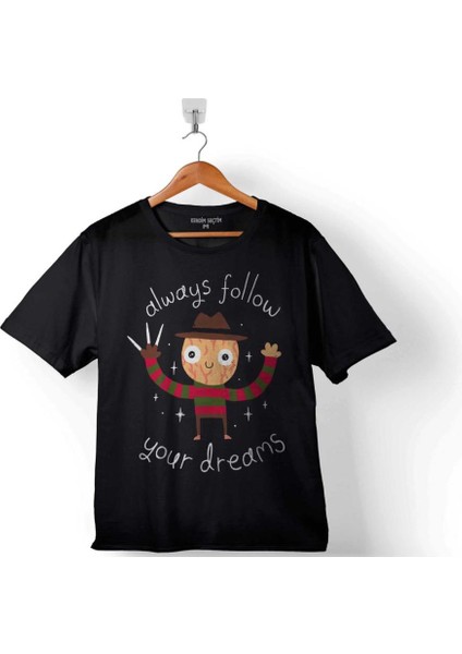 Freddy Elm Street Always Follow Your Dream Çocuk Tişört