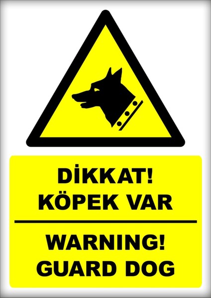 Uyarı ve Yönlendirme Levhaları " Dikkat Köpek Var Warning Guard Dog" 25X35 cm Dekota Levha