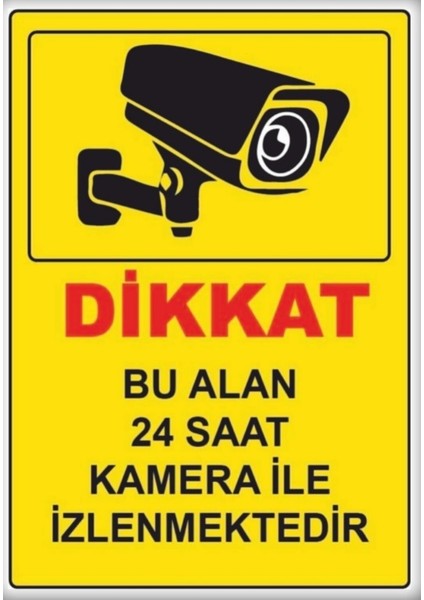 Uyarı Levhaları " Dikkat Bu Alan Kamera ile Izlenmektedir" 25X35CM Dekota