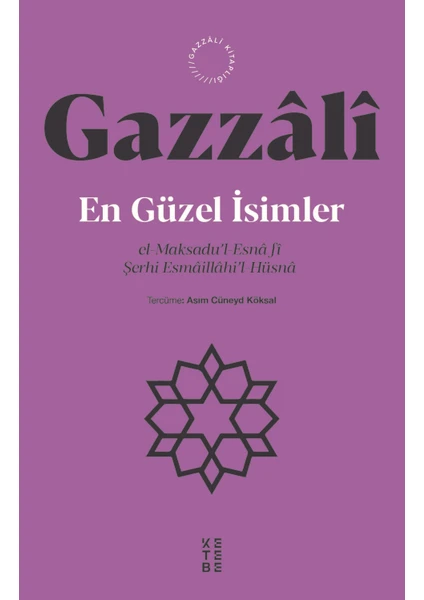 En Güzel Isimler - Gazzâlî