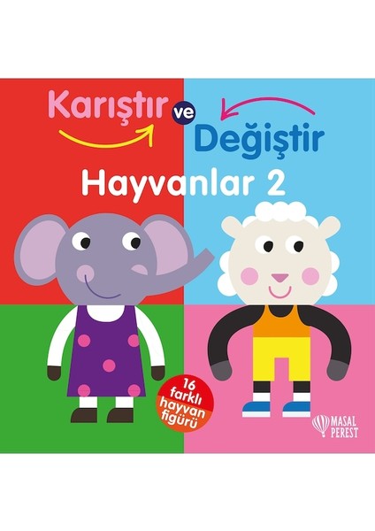 Karıştır Değiştir – Hayvanlar 2 (Hareketli Kitap)