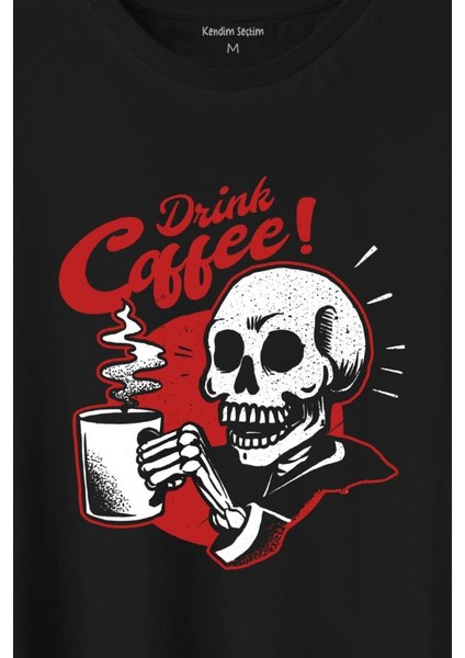 Drink Coffee Skull Kahve Funny Eğlence Baskılı Tişört T-Shirt fiyatları