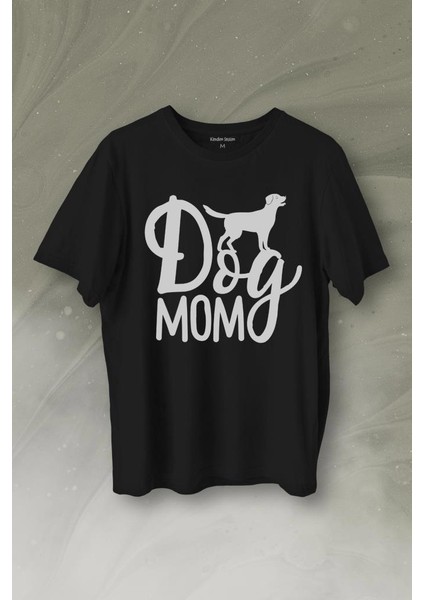 Mother Of Dog Mom Köpek Annesi Hayvansever Veteriner Mommy Baskılı Tişört T-Shirt