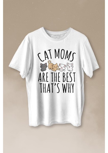 Cat Moms Kedi Annesi Are The Best Thats Hayvan Hakları Baskılı Tişört T-Shirt Beyaz