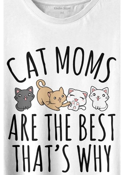 Cat Moms Kedi Annesi Are The Best Thats Hayvan Hakları Baskılı Tişört T-Shirt Beyaz fiyatları
