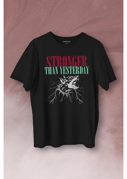 Stronger Than Yesterday Dünden Daha Güçlü Dog Typo Köpek Baskılı Tişört T-Shirt