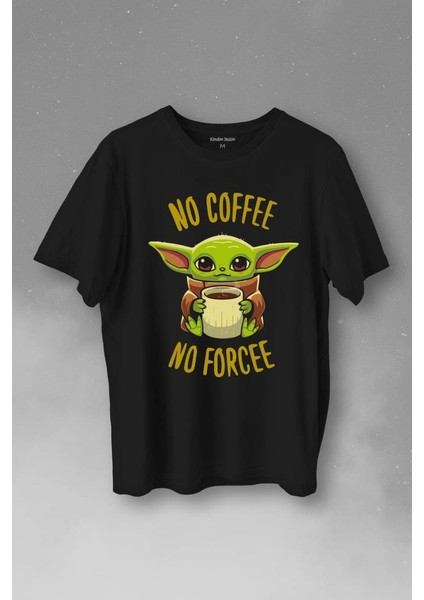 No Coffee No Forcee Kahve Güç Kuvvet Enerji Baskılı Tişört Unisex T-Shirt
