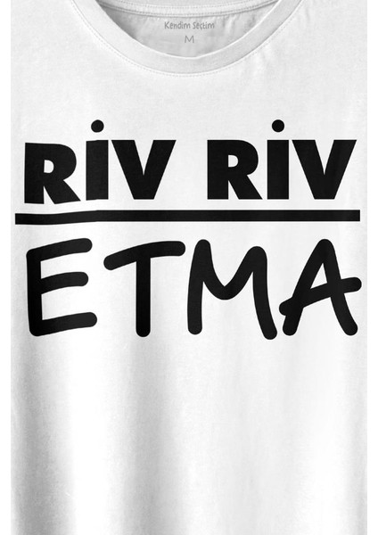 Riv Riv Etma Karadeniz Şivesi Etme Baskılı Tişört T-Shirt Beyaz