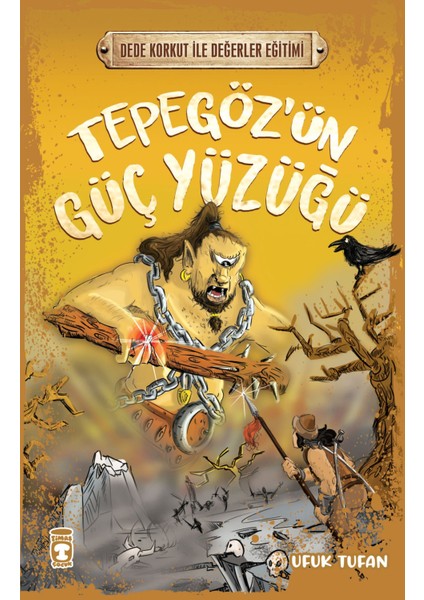 Tepegözün Güç Yüzüğü - Dede Korkut Ile Değerler Eğitimi