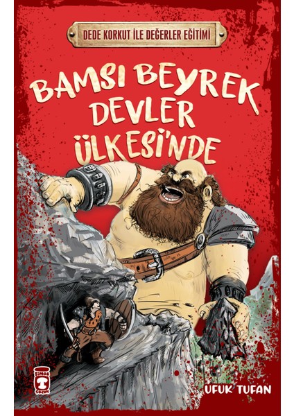 Bamsı Beyrek Devler Ülkesinde - Dede Korkut Ile Değerler Eğitimi