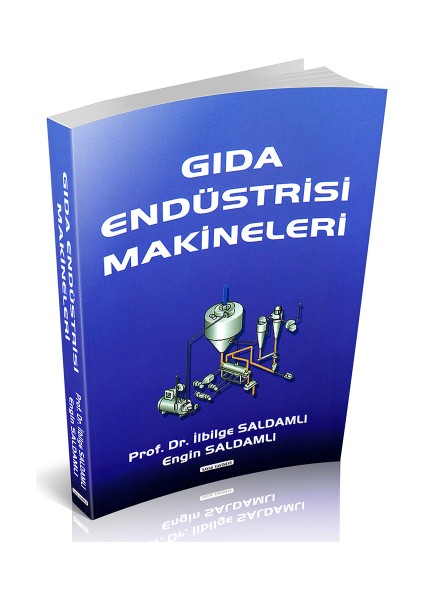 Gıda Endüstrisi Makineleri - Ilbilge Saldamlı, Engin Saldamlı