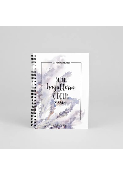 N033 A5 Tasarım Spiralli Defter - Hayallerin Çiçek Açsın