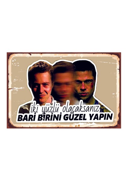 Iki Yüzlü Olacaksanız Bari Birini Güzel Yapın Ahşap Poster