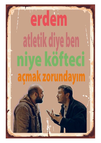 Erdem Atletik Diye Ben Neden Ahşap Poster