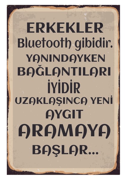 Erkekler Bluetooth Gibidir Çünkü Ahşap Poster