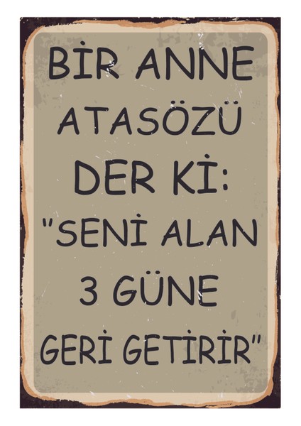 Bir Anne Atasözü Der Ki Ahşap Poster