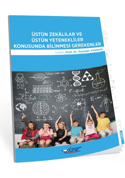 Üstün Zekalılar ve Üstün Yetenekliler Konusunda Bilinmesi Gerekenler - Ayşegül Ataman
