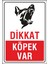 Uyarı ve Yönlendirme Levhaları " Dikkat Köpek Var" 25X35CM Dekota Levha 1