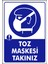 Uyarı ve Yönlendirme Levhaları " Toz Maskesi Takınız" 25X35CM Dekota Levha 1