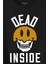 Dead Inside Smiley Skull Smile Gülen Surat Kurukafa Baskılı Tişört T-Shirt 2