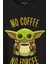 No Coffee No Forcee Kahve Güç Kuvvet Enerji Baskılı Tişört Unisex T-Shirt 2