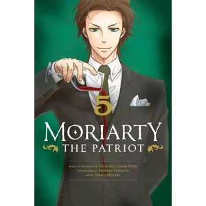 Viz Media Moriarty The Patriot. Vol. 5 - Moriarty The Patriot
