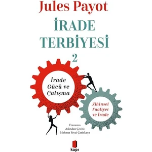 İrade Terbiyesi 2 - Jules Payot