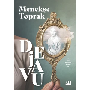 Dejavu - Menekşe Toprak