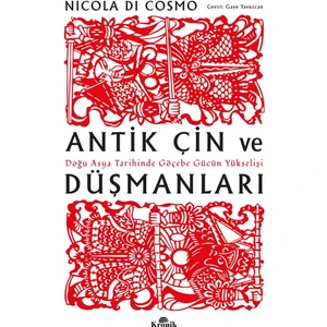 Antik Çin ve Düşmanları - Nicola Di Cosmo