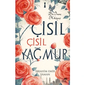Çisil Çisil Yağmur - Ibrahim Emir Yaman
