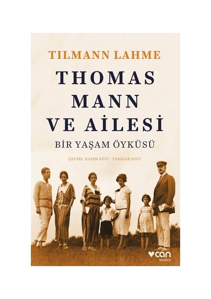Thomas Mann ve Ailesi - Tilmann Lahme