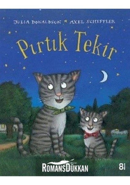 Pırtık Tekir - Julia Donaldson (Ciltsiz)