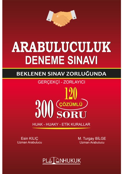 Arabuluculuk Deneme Sınavı Beklenen Sınav Zorluğunda (Gerçekçi-Zorlayıcı) - M. Turgay Bilge