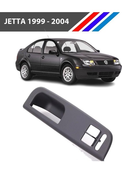 Vw Jetta Cam Düğme Çerçevesi Sol Taraf Gri Renk 1999 - 2004