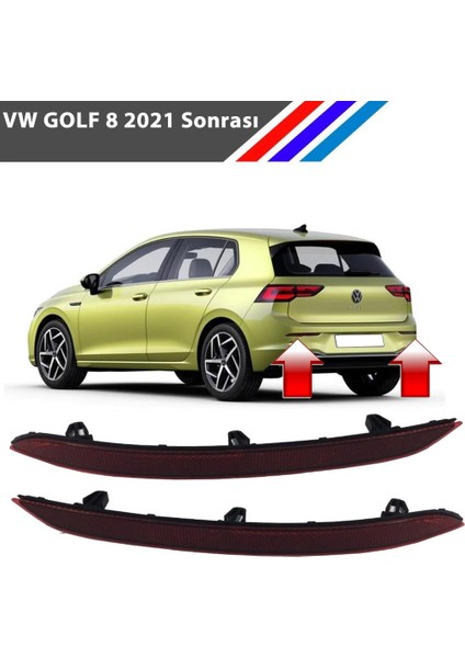 Vw Golf 8 Arka Tampon Reflektörü Sol ve Sağ Takım 2021 Sonrası fiyatları