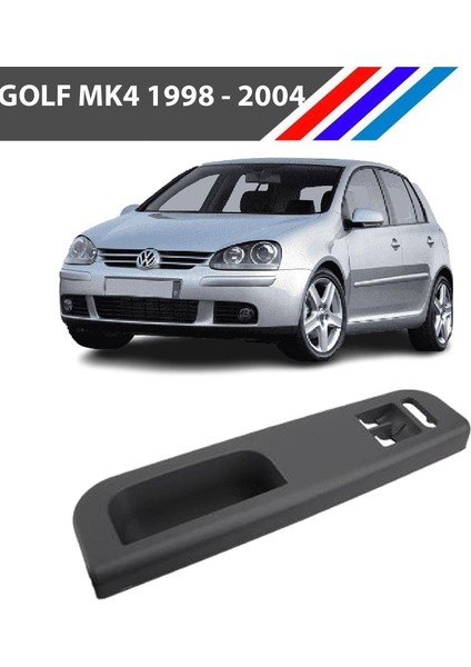 Golf Mk4 Cam Düğme Çerçevesi Sol Taraf Siyah Renk 1999 - 2004